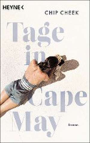 Tage in Cape May de Chip Cheek