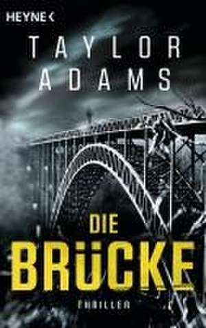 Die Brücke de Taylor Adams