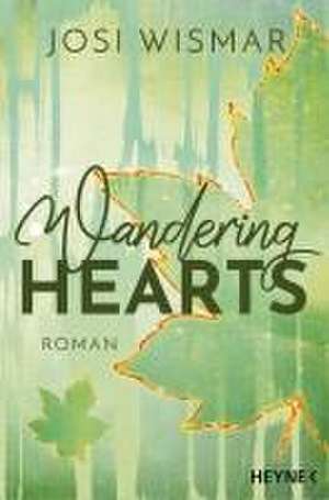 Wandering Hearts de Josi Wismar