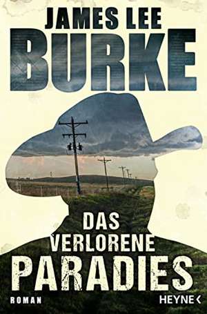 Das verlorene Paradies de James Lee Burke