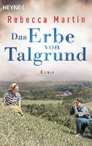 Das Erbe von Talgrund de Rebecca Martin