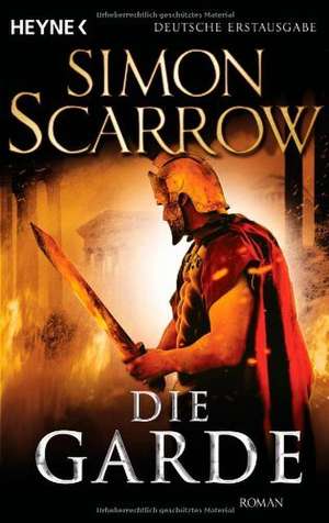 Die Garde de Simon Scarrow