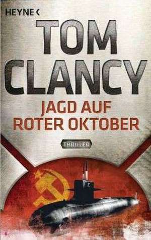 Jagd auf Roter Oktober de Tom Clancy