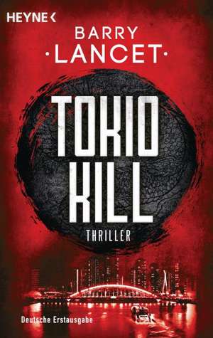 Tokio Kill de Barry Lancet