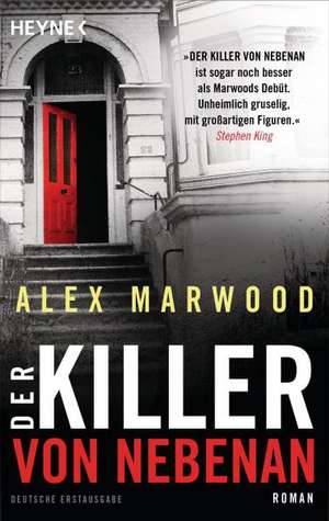 Der Killer von nebenan de Alex Marwood