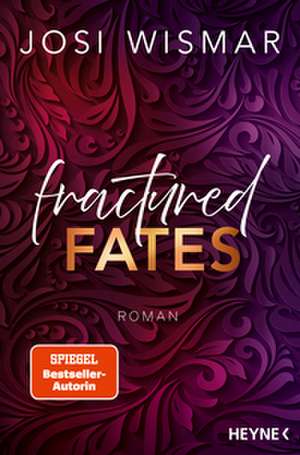 Fractured Fates de Josi Wismar