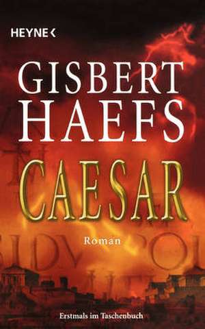 Caesar de Gisbert Haefs