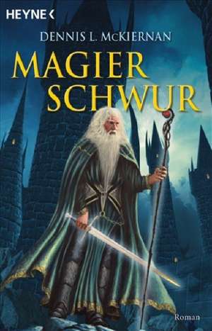 Magierschwur de Dennis L. McKiernan