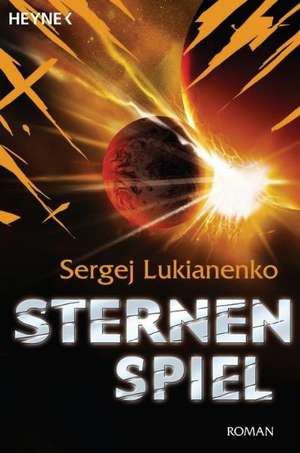 Sternenspiel de Sergej Lukianenko