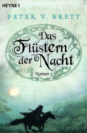 Das Flüstern der Nacht de Peter V. Brett