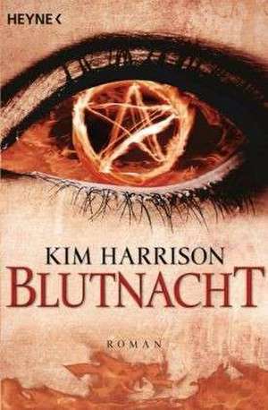 Blutnacht de Kim Harrison