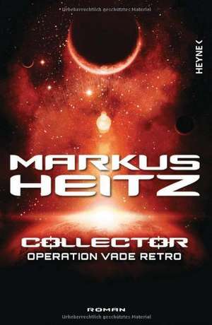 Collector 02 - Operation Vade Retro de Markus Heitz