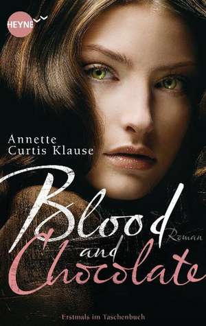 Blood and Chocolate de Annette Curtis Klause