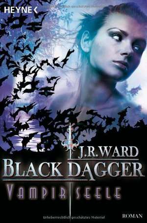 Black Dagger 15. Vampirseele de J. R. Ward