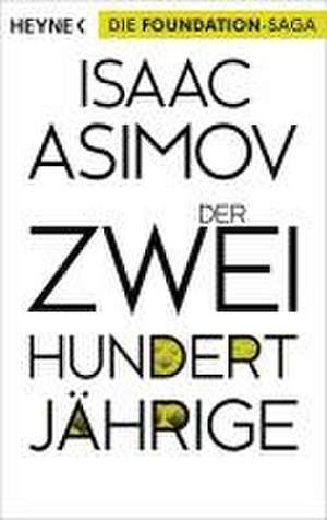 Der Zweihundertjährige de Isaac Asimov