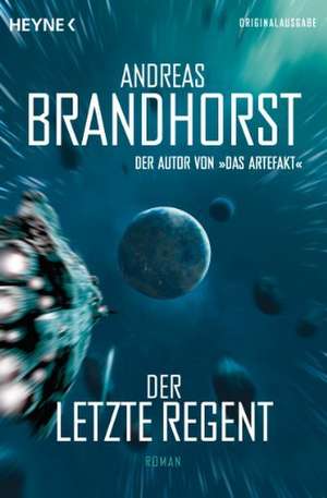 Der letzte Regent de Andreas Brandhorst