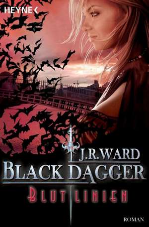 Black Dagger 11. Blutlinien de J. R. Ward