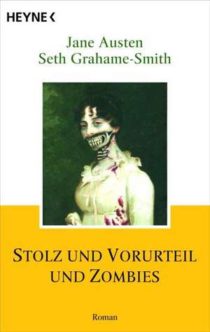 Stolz und Vorurteil und Zombies de Jane Austen