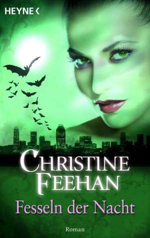 Fesseln der Nacht de Christine Feehan