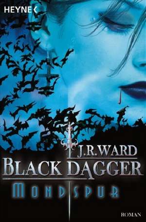 Black Dagger 05. Mondspur de J. R. Ward