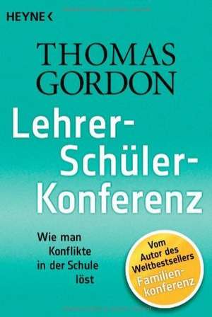 Lehrer-Schüler-Konferenz de Thomas Gordon