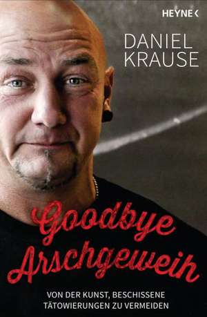 Goodbye Arschgeweih de Daniel Krause