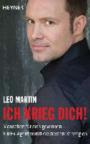 Ich krieg dich! de Leo Martin