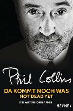 Da kommt noch was - Not dead yet de Phil Collins