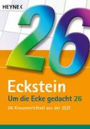 Um die Ecke gedacht 26 de Eckstein