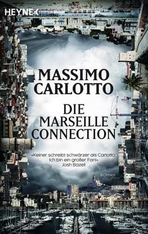 Die Marseille-Connection de Massimo Carlotto