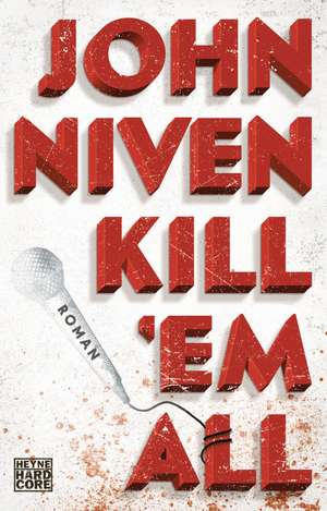 Kill 'em all de John Niven