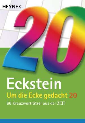 Um die Ecke gedacht 20 de Eckstein