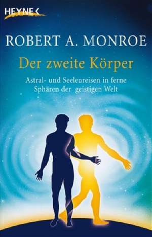 Der zweite Körper de Robert A. Monroe