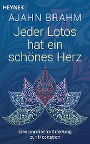 Jeder Lotos hat ein schönes Herz de Ajahn Brahm