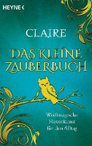 Das kleine Zauberbuch de Claire