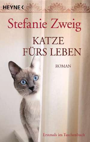 Katze fürs Leben de Stefanie Zweig