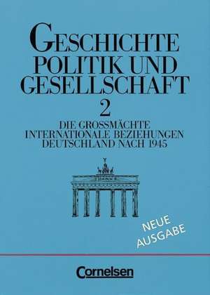 Geschichte. Politik und Gesellschaft II. Neue Ausgabe de Berthold Wiegand