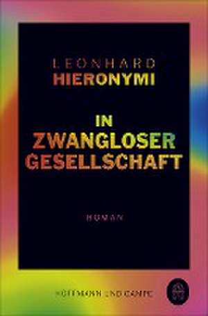 In zwangloser Gesellschaft de Leonhard Hieronymi