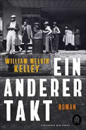 Ein anderer Takt de William Melvin Kelley