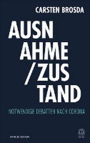 Ausnahme / Zustand de Carsten Brosda