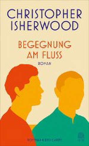 Begegnung am Fluss de Christopher Isherwood