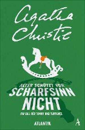 Alter schützt vor Scharfsinn nicht de Agatha Christie