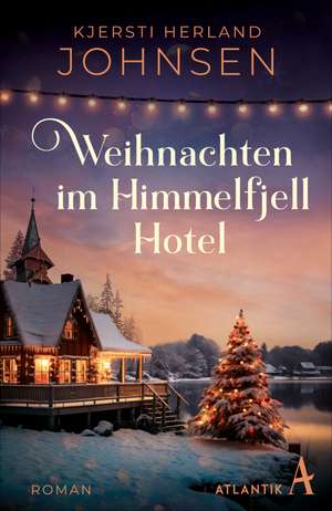 Weihnachten im Himmelfjell Hotel de Kjersti Herland Johnsen