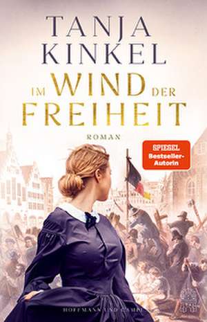 Im Wind der Freiheit de Tanja Kinkel