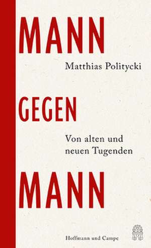 Mann gegen Mann de Matthias Politycki