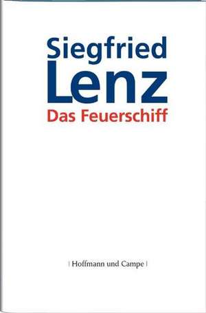 Das Feuerschiff de Siegfried Lenz