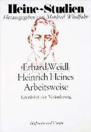 Heines Arbeitsweise de Erhard Weidl