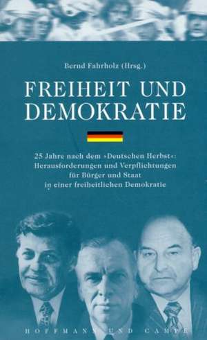 Freiheit und Demokratie de Bernd Fahrholz