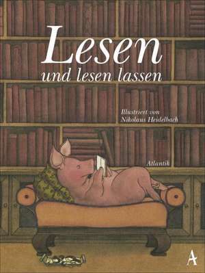 Lesen und lesen lassen de Nikolaus Heidelbach