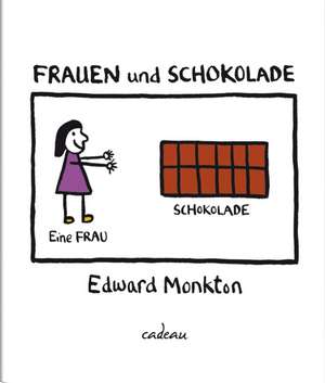 Frauen und Schokolade de Edward Monkton